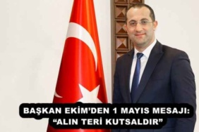 baskan_ekimden_1_mayis_mesaji_alin_teri_kutsaldir_h52767_0cbb7