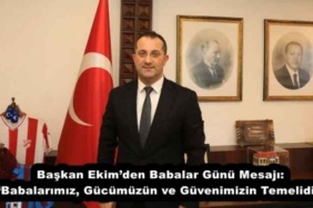 baskan_ekimden_babalar_gunu_mesaji_babalarimiz_gucumuzun_ve_guvenimizin_temelidir_h53547_09b9d