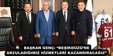 baskan_genc_besikduzune_arzuladigimiz_hizmetleri_kazandiracagiz_h53846_695f6