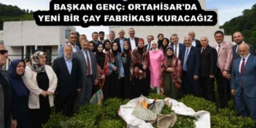baskan_genc_ortahisar_da_yeni_bir_cay_fabrikasi_kuracagiz_h53203_6829d