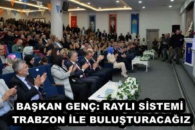 baskan_genc_rayli_sistemi_trabzon_ile_bulusturacagiz_h49816_60fc5