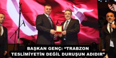 baskan_genc_trabzon_teslimiyetin_degil_durusun_adidir_h52921_b770e