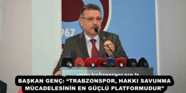 baskan_genc_trabzonspor_hakki_savunma_mucadelesinin_en_guclu_platformudur_h55125_6c7a7
