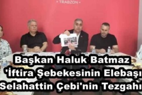 baskan_haluk_batmaz_iftira_sebekesinin_elebasi_selahattin_cebi_nin_tezgahi_h48483_e734a