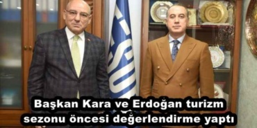baskan_kara_ve_erdogan_turizm_sezonu_oncesi_degerlendirme_yapti_h45914_6f537