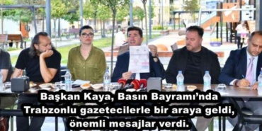 baskan_kaya_basin_bayraminda_trabzonlu_gazetecilerle_bir_araya_geldi_onemli_mesajlar_verdi_h48330_ac7c3