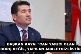 baskan_kaya_can_yakici_olan_borc_degil_yapilan_adaletsizliktir_h52446_b142e