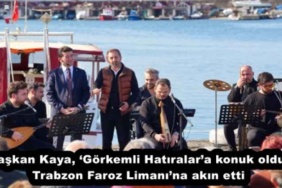 baskan_kaya_gorkemli_hatiralara_konuk_oldu_trabzon_faroz_limanina_akin_etti_h51353_eb939