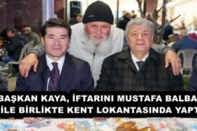 baskan_kaya_iftarini_mustafa_balbay_ile_birlikte_kent_lokantasinda_yapti_h57120_18d11