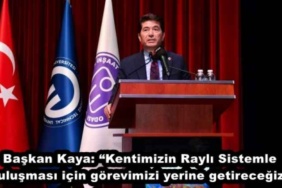 baskan_kaya_kentimizin_rayli_sistemle_bulusmasi_icin_gorevimizi_yerine_getirecegiz_h48167_cfb41