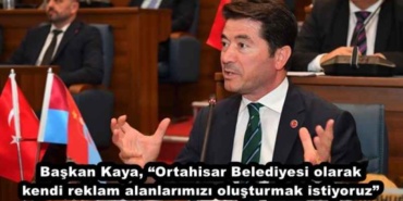 baskan_kaya_ortahisar_belediyesi_olarak_kendi_reklam_alanlarimizi_olusturmak_istiyoruz_h49386_dfa1d