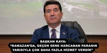 baskan_kaya_ramazanda_gecen_sene_harcanan_paranin_yarisiyla_cok_daha_fazla_hizmet_verdik_h52444_dd2f9