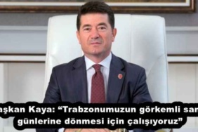 baskan_kaya_trabzonumuzun_gorkemli_sanat_gunlerine_donmesi_icin_calisiyoruz_h51282_29296