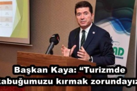 baskan_kaya_turizmde_kabugumuzu_kirmak_zorundayiz_h47719_c6abf