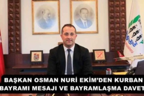 baskan_osman_nuri_ekimden_kurban_bayrami_mesaji_ve_bayramlasma_daveti_h53387_e64c6