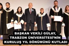 baskan_vekili_gulay_trabzon_universitesinin_kurulus_yil_donumunu_kutladi_h53049_e8f20
