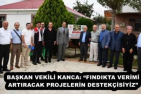 baskan_vekili_kanca_findikta_verimi_artiracak_projelerin_destekcisiyiz_h54330_f35ef