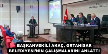 baskanvekili_akac_ortahisar_belediyesinin_calismalarini_anlatti_h56581_21e91