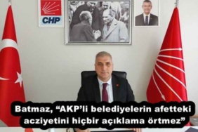 batmaz_akpli_belediyelerin_afetteki_acziyetini_hicbir_aciklama_ortmez_h53454_ea30e