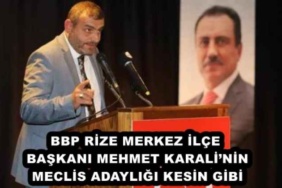 bbp_rize_merkez_ilce_baskani_mehmet_karalinin_meclis_adayligi_kesin_gibi_h45612_4fe51