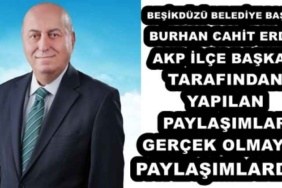 besikduzu_belediye_baskani_burhan_cahit_erdem_akp_ilce_baskani_tarafindan_yapilan_paylasimlar_gercek_olmayan_paylasimlardir_h54521_95cd6