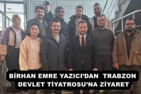 birhan_emre_yazicidan_trabzon_devlet_tiyatrosuna_ziyaret_h51198_d7c17