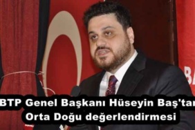 btp_genel_baskani_huseyin_bas_tan_orta_dogu_degerlendirmesi_h53695_fadae