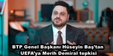 btp_genel_baskani_huseyin_bastan_uefaya_merih_demiral_tepkisi_h48110_a04c9