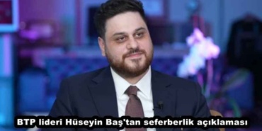 btp_lideri_huseyin_bas_tan_seferberlik_aciklamasi_h47551_cdd46