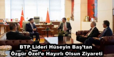btp_lideri_huseyin_bastan_ozgur_ozele_hayirli_olsun_ziyareti_h47807_3dc8d