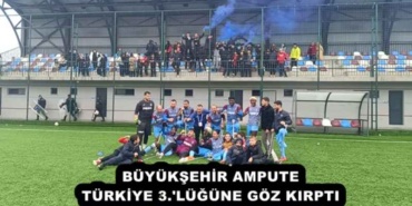 buyuksehir_ampute_turkiye_3_lugune_goz_kirpti_h52787_93886