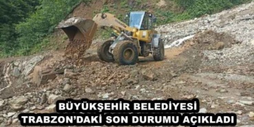 buyuksehir_belediyesi_trabzondaki_son_durumu_acikladi_h48289_c32ae