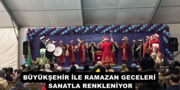 buyuksehir_ile_ramazan_geceleri_sanatla_renkleniyor_h52063_ec1a2