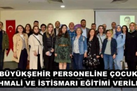 buyuksehir_personeline_cocuk_ihmali_ve_istismari_egitimi_verildi_h47638_30d34
