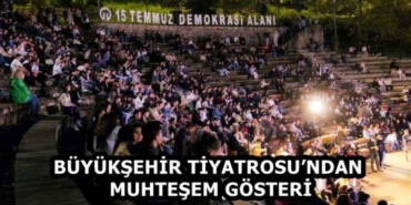 buyuksehir_tiyatrosundan_muhtesem_gosteri_h58571_250a5