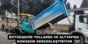buyuksehir_yollarda_ve_altyapida_donusum_gerceklestiriyor_h57674_69478