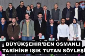 buyuksehirden_osmanli_tarihine_isik_tutan_soylesi_h56613_05350