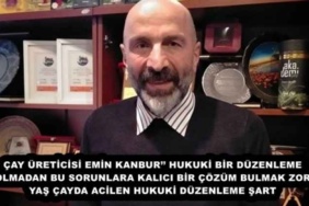 cay_ureticisi_emin_kanbur_hukuki_bir_duzenleme_olmadan_bu_sorunlara_kalici_bir_cozum_bulmak_zor_yas_cayda_acilen_hukuki_duzenleme_sart_h55912_14aaf