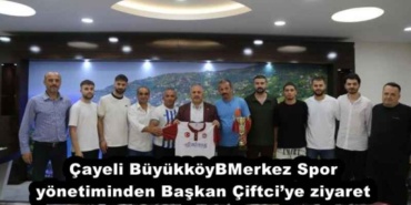 cayeli_buyukkoy_merkez_spor_yonetiminden_baskan_ciftciye_ziyaret_h54240_8f891