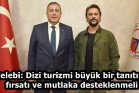 celebi_dizi_turizmi_buyuk_bir_tanitim_firsati_ve_mutlaka_desteklenmeli_h58828_6313a