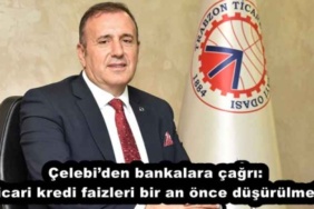 celebiden_bankalara_cagri_ticari_kredi_faizleri_bir_an_once_dusurulmeli_h52145_a82e5