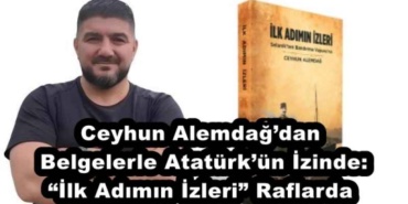 ceyhun_alemdagdan_belgelerle_ataturkun_izinde_ilk_adimin_izleri_raflarda_h52608_edf67