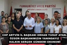 chp_artvin_il_baskani_orhan_yusuf_atan_ozgur_baskanimizin_yanindayiz_halkin_gercek_gundemi_ekonomi_h49971_b65b9