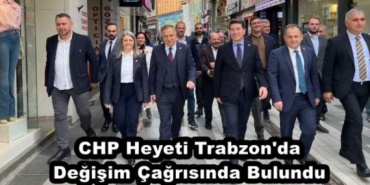 chp_heyeti_trabzon_da_degisim_cagrisinda_bulundu_h46402_fae3c