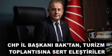 chp_il_baskani_baktan_turizm_toplantisina_sert_elestiriler_h56382_e0fe0