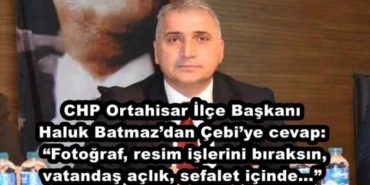 chp_ortahisar_ilce_baskani_haluk_batmazdan_cebiye_cevapfotograf_resim_islerini_biraksin_vatandas_aclik_sefalet_icinde_h48206_16518
