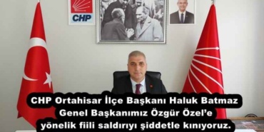 chp_ortahisar_ilce_baskani_haluk_batmazgenel_baskanimiz_ozgur_ozele_yonelik_fiili_saldiriyi_siddetle_kiniyoruz_h52818_30487