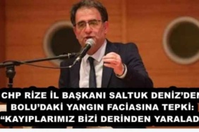 chp_rize_il_baskani_saltuk_denizden_boludaki_yangin_faciasina_tepki_kayiplarimiz_bizi_derinden_yaraladi_h51230_73b26
