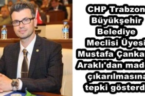 chp_trabzon_buyuksehir_belediye_meclisi_uyesi_mustafa_cankaya_arakli_dan_maden_cikarilmasina_tepki_gosterdi_h49598_f9426