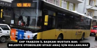 chp_trabzon_il_baskani_mustafa_bak_belediye_otobusleri_siyasi_amac_icin_kullanilmaz_h54963_1cbb6